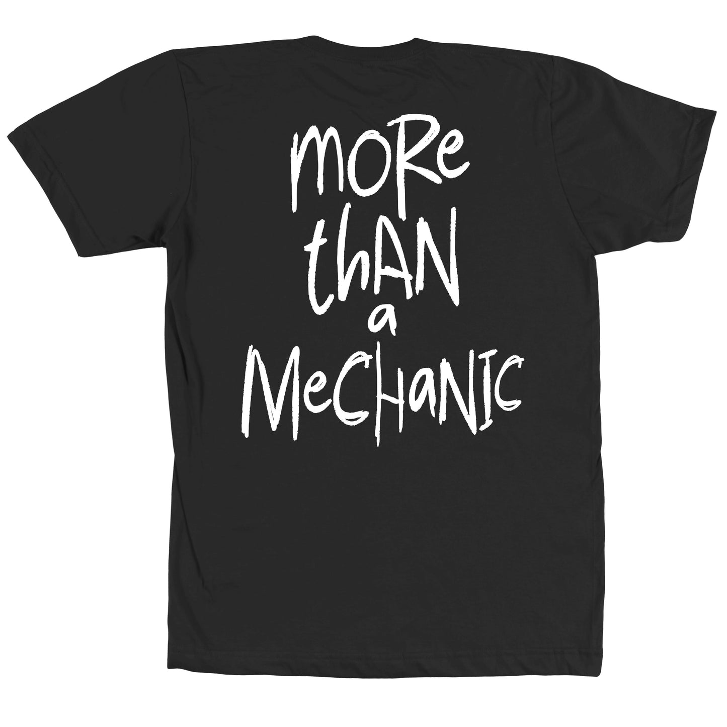 More Than A Mechanic Tee